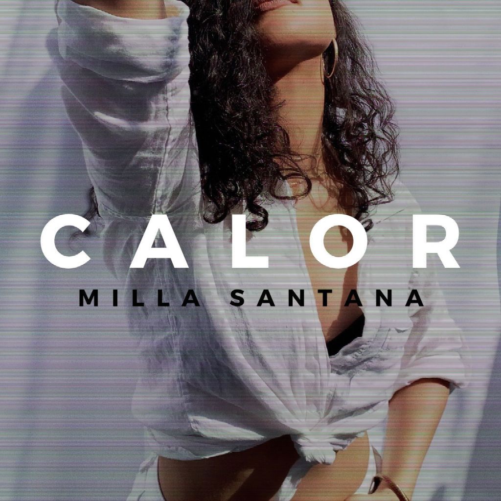Milla Santana unveils second single, “Calor”