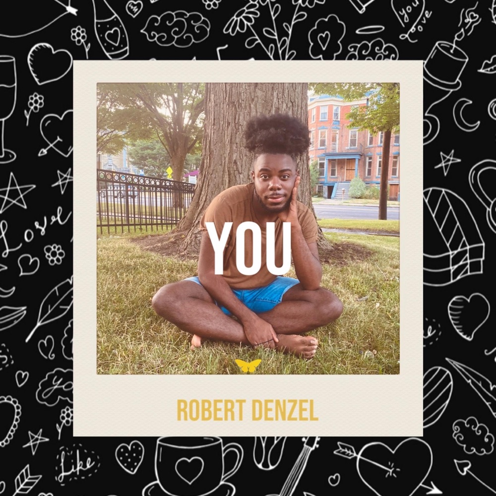 Listen to “You” by Robert Denzel [Video]