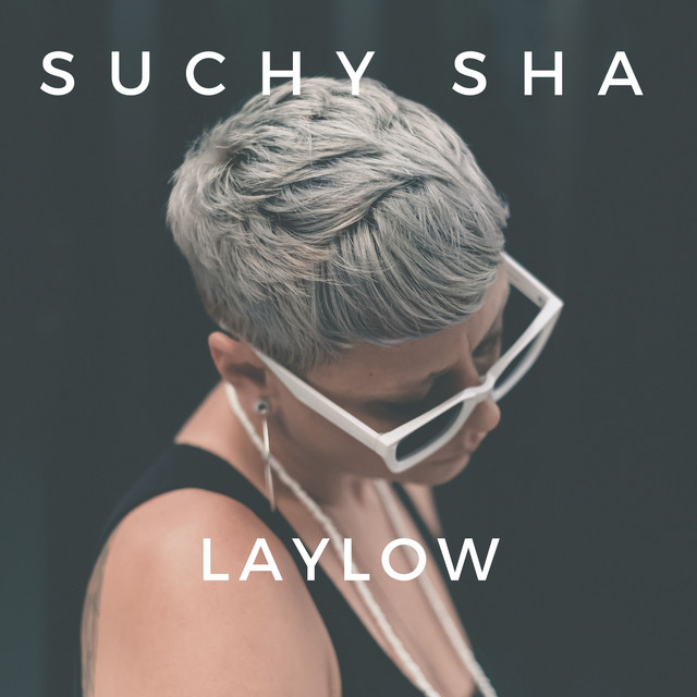Here is the video for “Laylow” by Suchy Sha