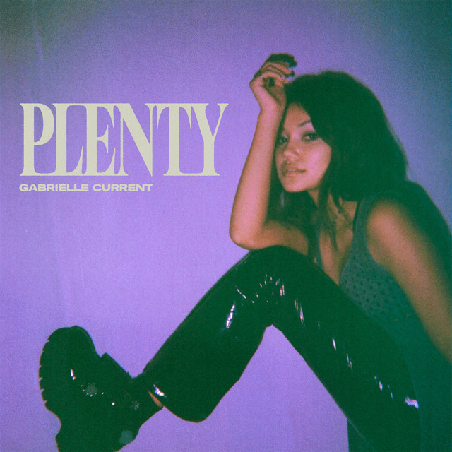 Gabrielle Current returns with new single, “Plenty”