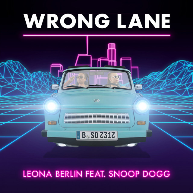 Leona Berlin and Snoop Dogg kick it in the “Wrong&nbsp;Lane”