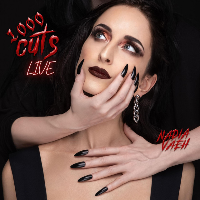 Nadia Vaeh unveils the video for “1000 Cuts&nbsp;LIVE”