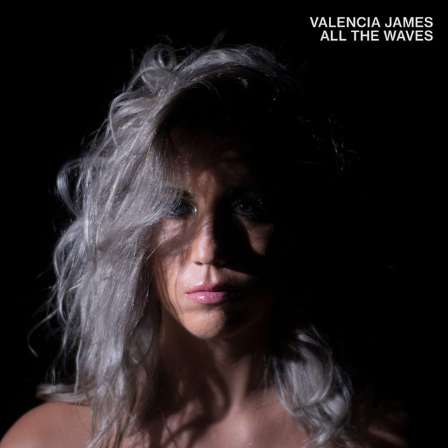 Listen: Valencia James – “All The&nbsp;Waves”