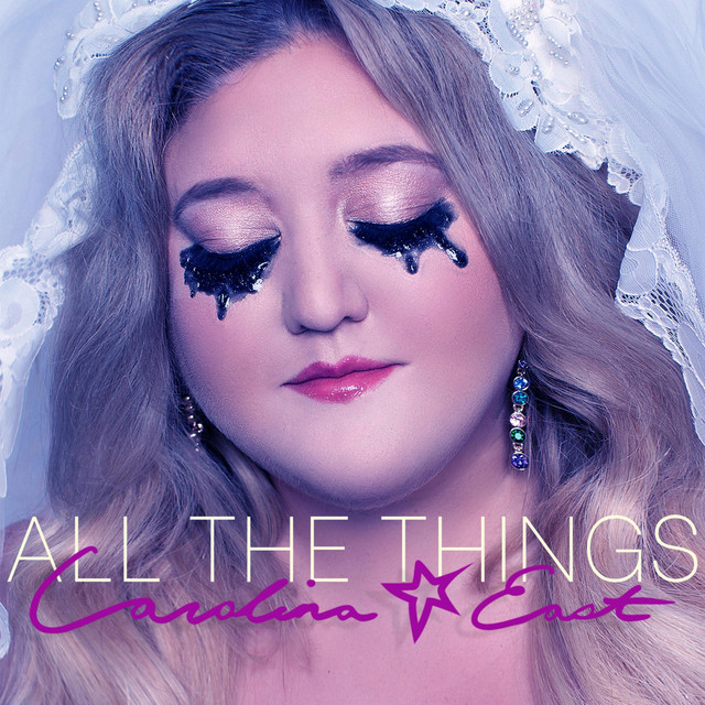 Hear Carolina East’s heartbreaking ballad, ” All The&nbsp;Things”