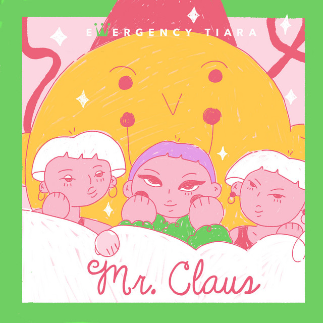 Emergency Tiara presents “Mr. Claus”
