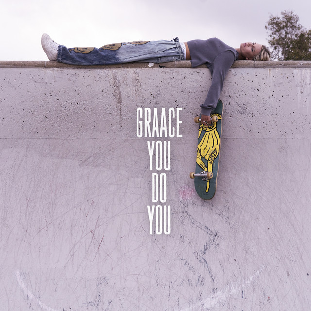 GRAACE – “You Do You”&nbsp;[Video]