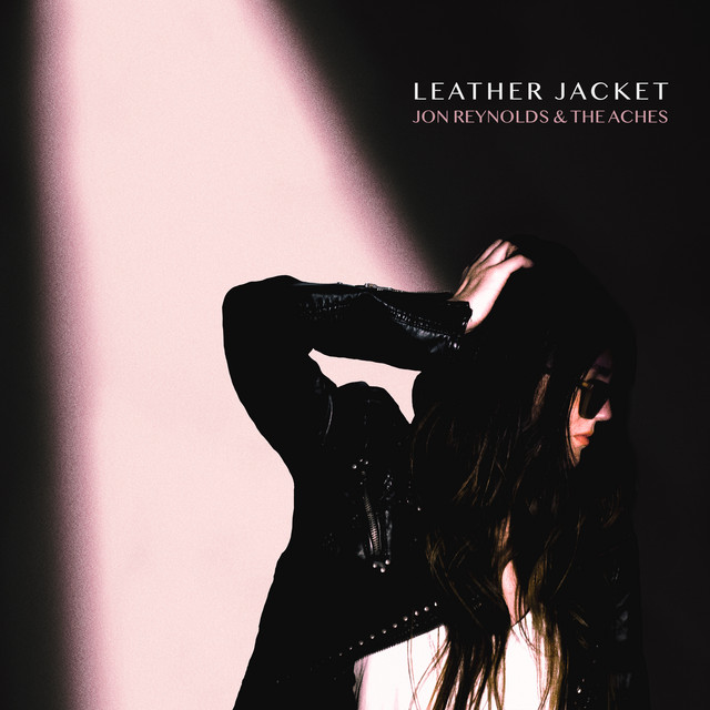Jon Reynolds & The Aches deliver “Leather Jacket”