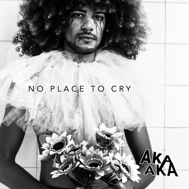 Listen: AKA AKA – “No Place To Cry”