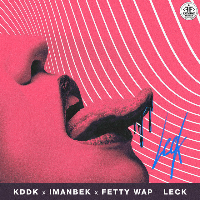 KDDK x Imanbek x Fetty Wap – “Leck”