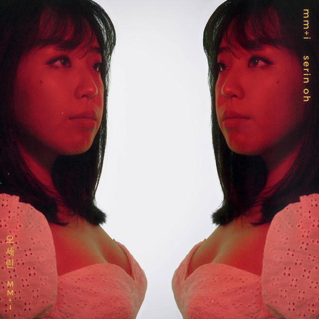 serin oh drops new song, “mm+i”