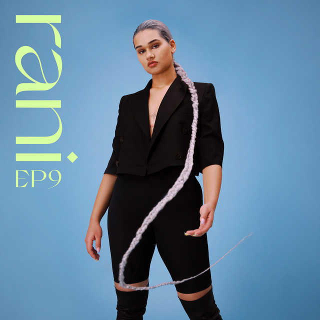 Stream RANI’s EP9 and watch her video for “Knock you&nbsp;down”