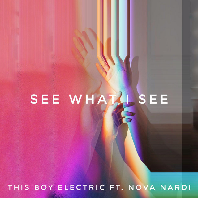 This Boy Electric taps Nova Nardi for “See What I&nbsp;See”
