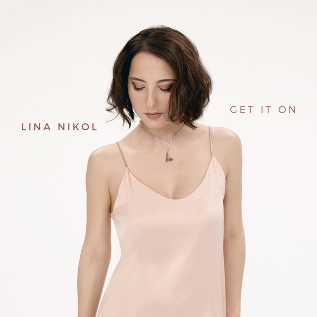Watch Lina Nikol in the video for her “Get It On” single