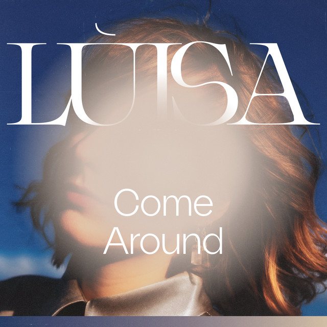 lùisa keeps us hooked with another lovely song & video, “Come&nbsp;Around”