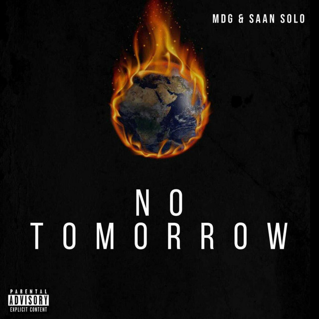 MDG and Saan Holo deliver “No&nbsp;Tomorrow”