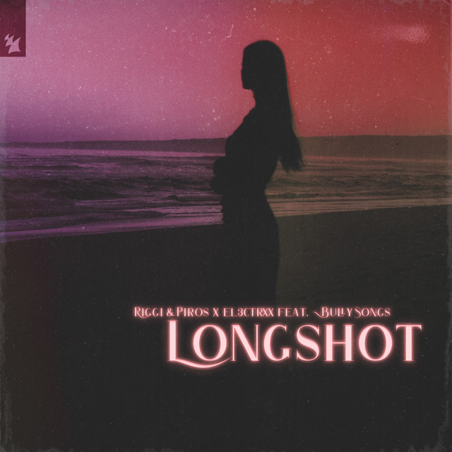 Riggi & Piros, EL3CTRXX and BullySongs share the emotive track, “Longshot”
