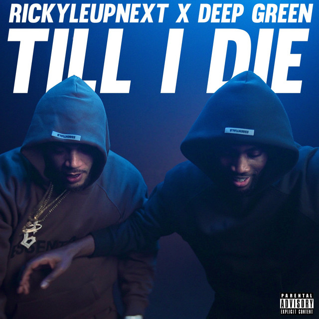 Rickyleupnext reveals “Til I Die” visuals featuring Deep Green