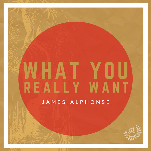 Listen: James Alphonse – “What You Really&nbsp;Want”