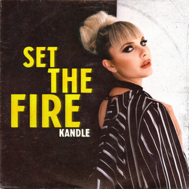 Listen to Kandle’s Set the Fire album