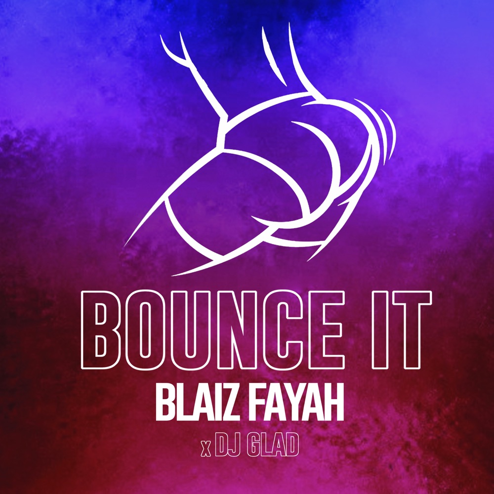 Blaiz Fayah and Dj Glad present “Bounce It”; see&nbsp;visual