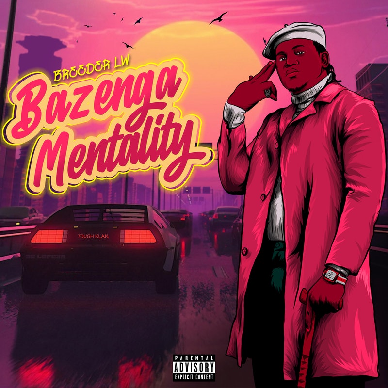 Listen to Bazenga Mentality album by Breeder LW