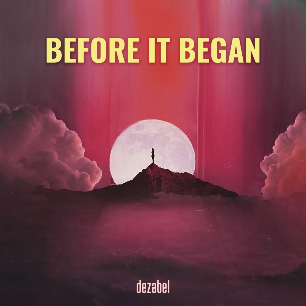 Listen to “Before It Began” by dezabel