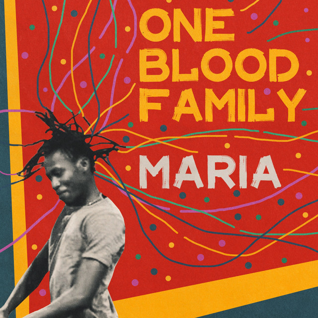 Hear “Maria” by One Blood Family&nbsp;OBF
