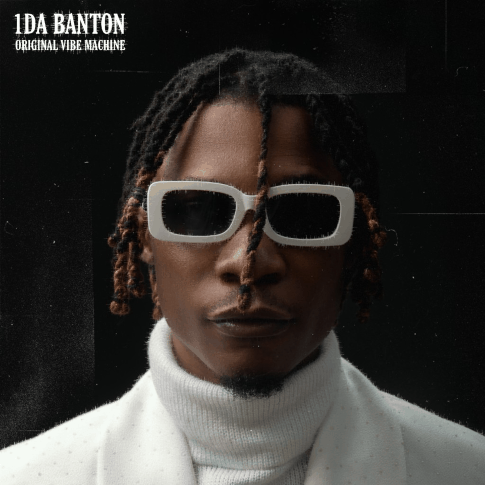Nigeria’s 1da Banton unveils Original Vibe Machine, his debut album