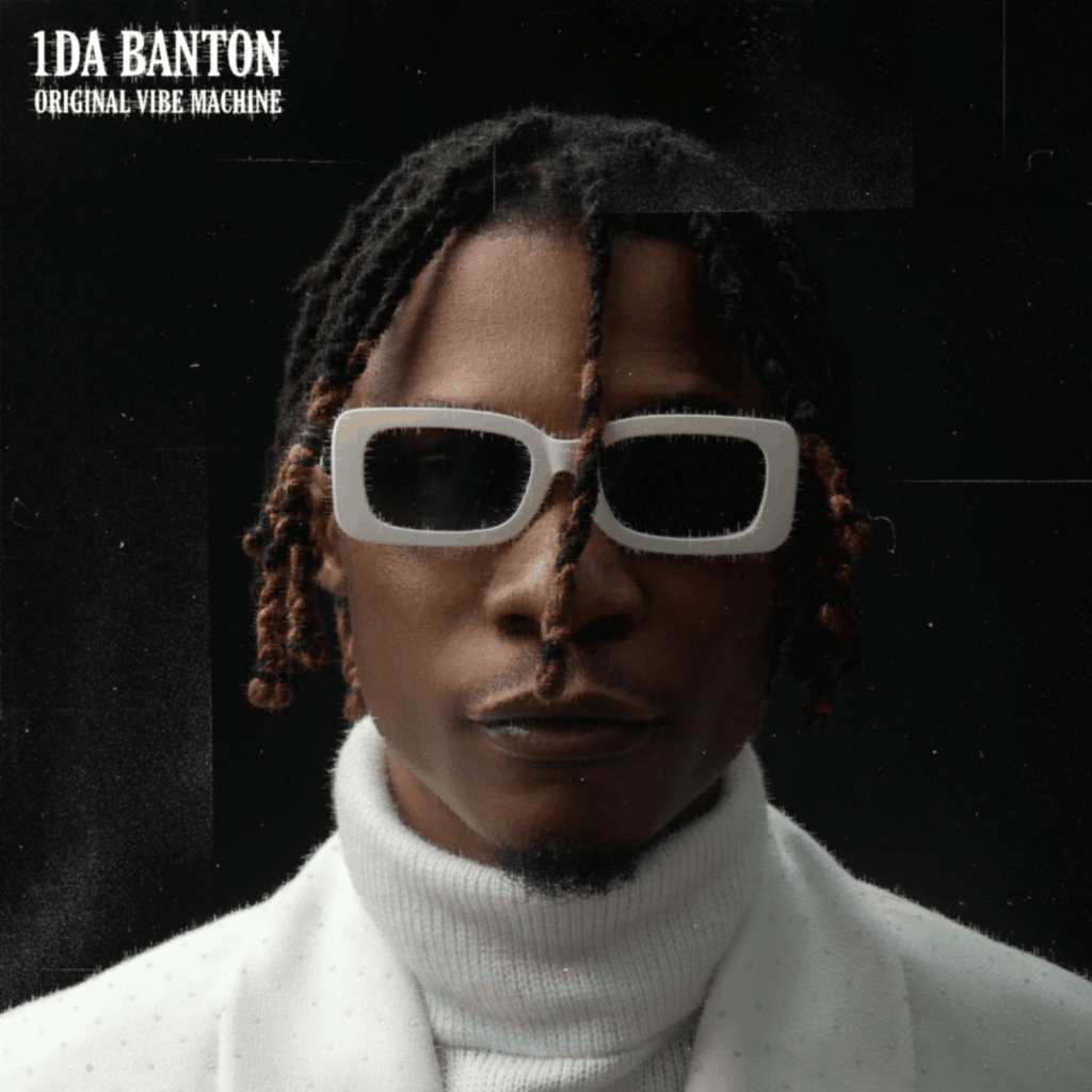 Nigeria’s 1da Banton unveils Original Vibe Machine, his debut&nbsp;album