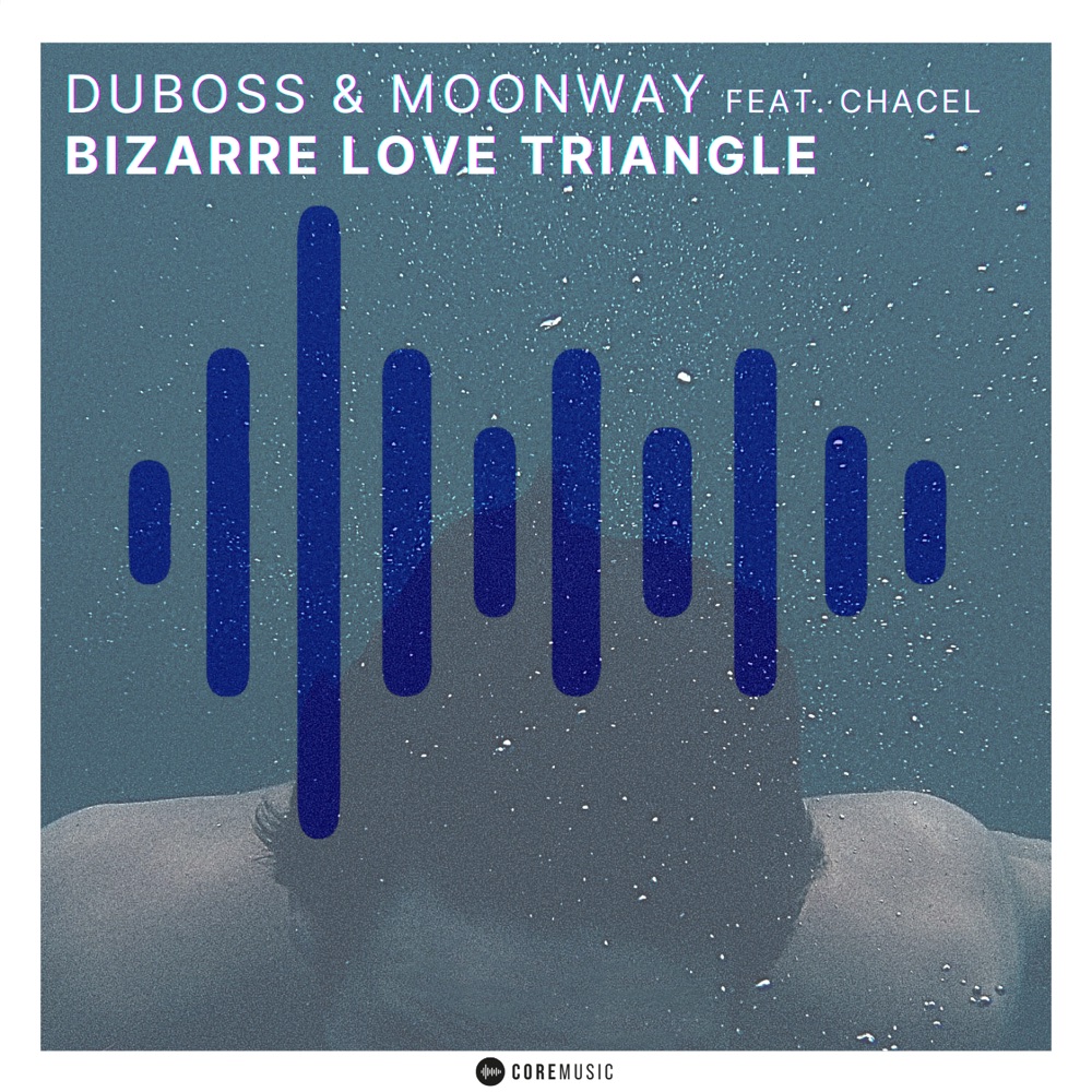 DUBOSS, MOONWAY & Chacel share their modern take on “Bizarre Love Triangle”