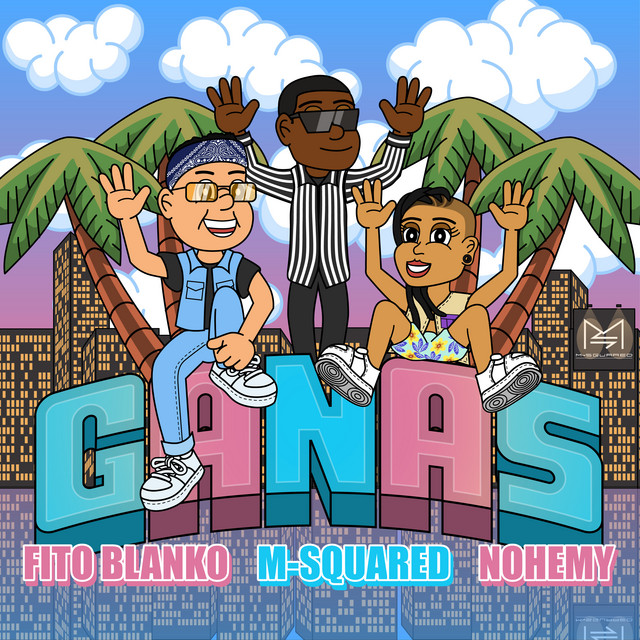 M-Squared taps Fito Blanko and Nohemy for “Ganas” [Video]
