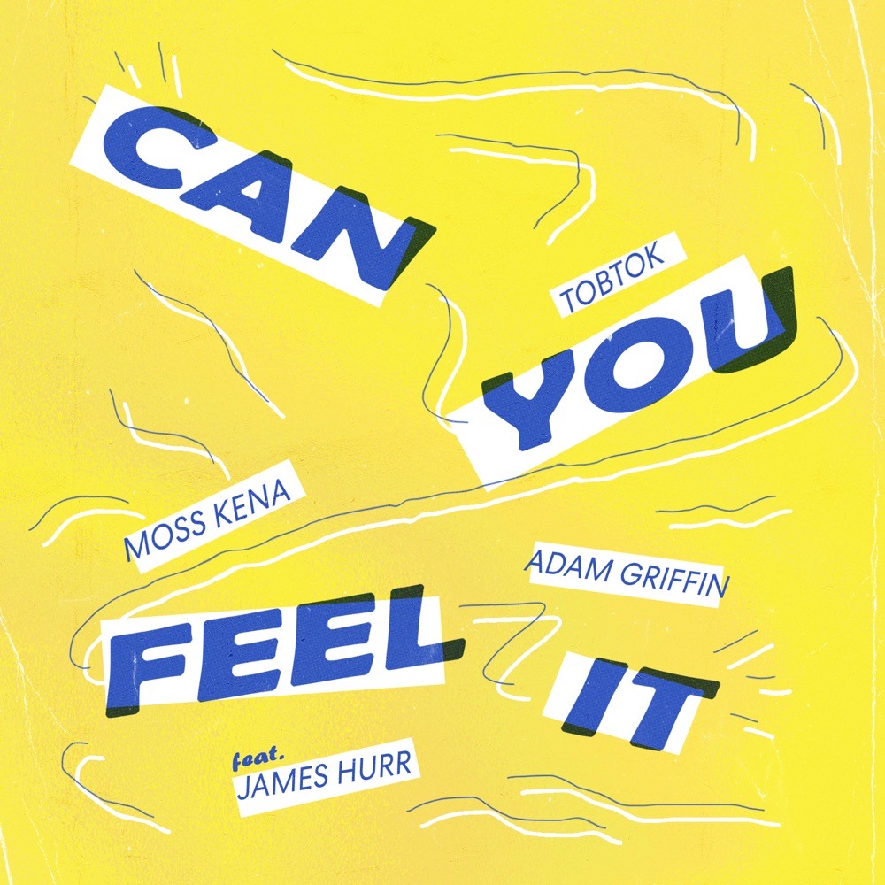 Listen: Tobtok x Moss Kena x Adam Griffin x James Hurr – “Can You Feel It”