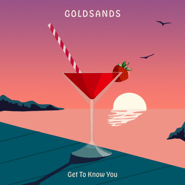 It’s a fun start for GOLDSANDS as they share “Get To Know You”