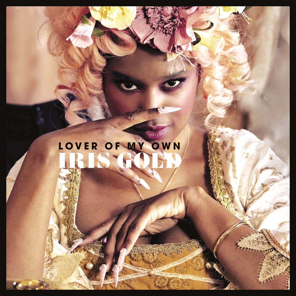 Iris Gold got a “Lover of My Own”; watch her glamorous new&nbsp;video