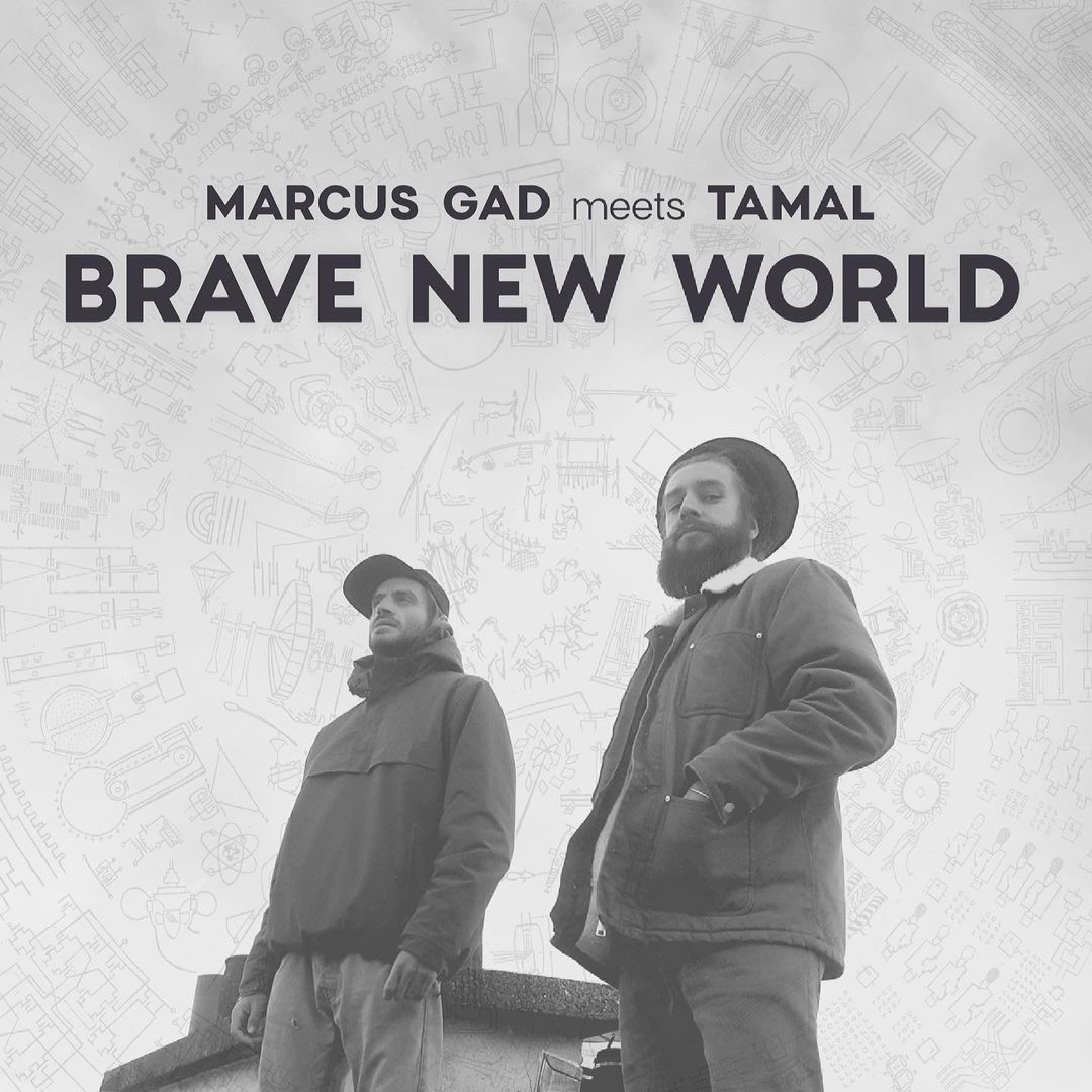 Marcus Gad and Tamal release their new album, Brave New World