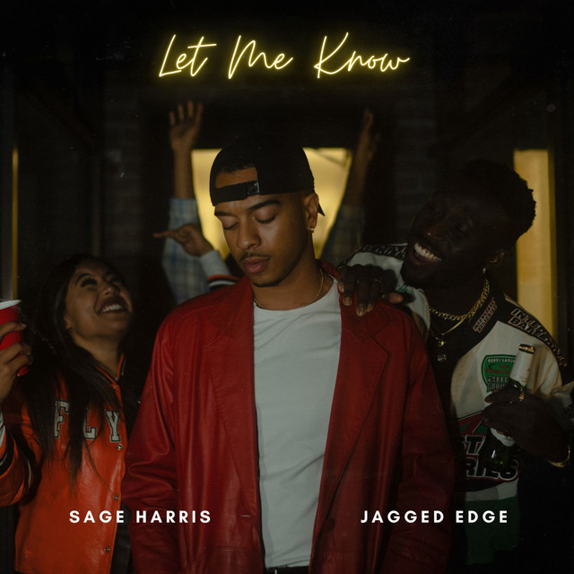 Sage Harris drops “Let Me Know” feat. Jagged Edge