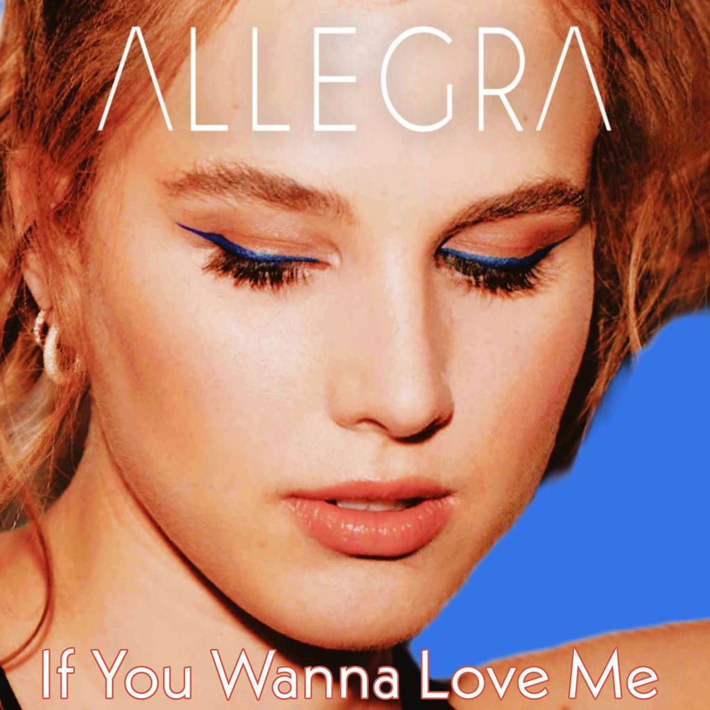 See Allegra in her video for “If You Wanna Love&nbsp;Me”