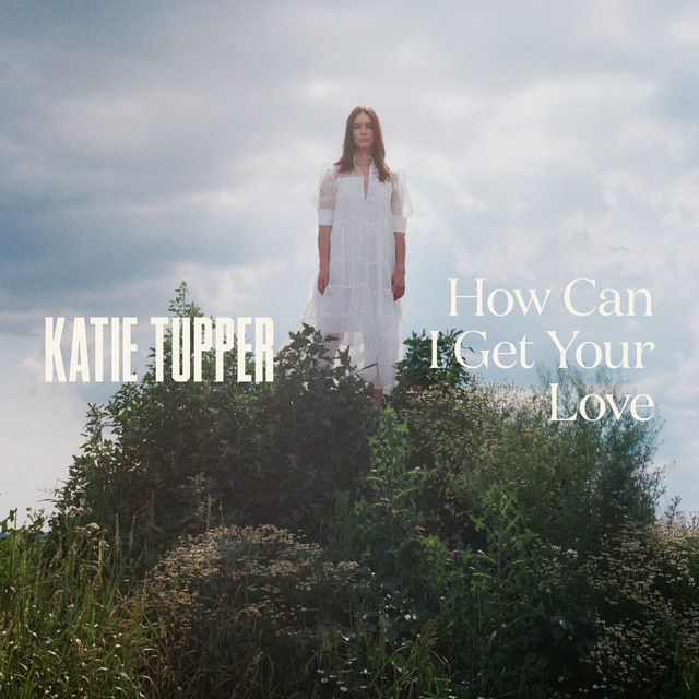 Katie Tupper returns with new video,  “How Can I Get Your&nbsp;Love?”