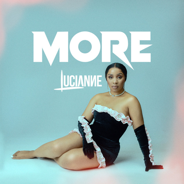 Lucianne shares first single “More” and, alongside it, a beautiful visual