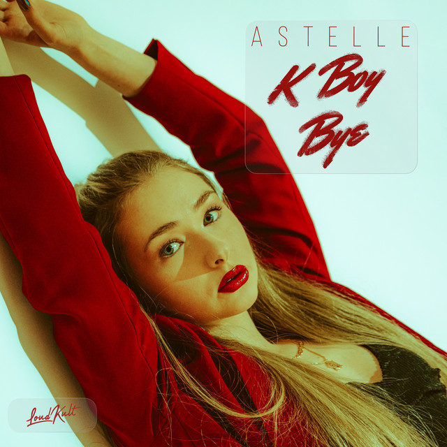 Astelle debuts with “K Boy Bye”