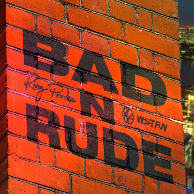 King Promise drops “Bad n Rude” video feat. WSTRN
