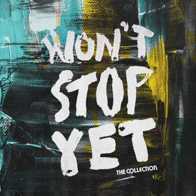The Collection are back with “Won’t Stop Yet”&nbsp;video