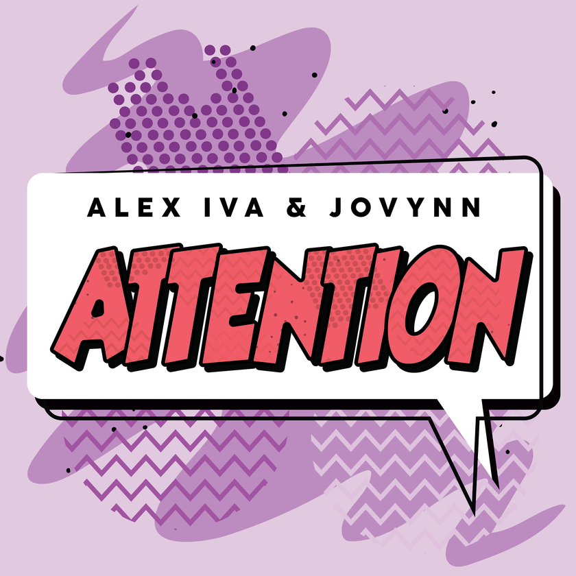 Alex Iva and Jovynn call “Your Attention” to their first collab;&nbsp;listen