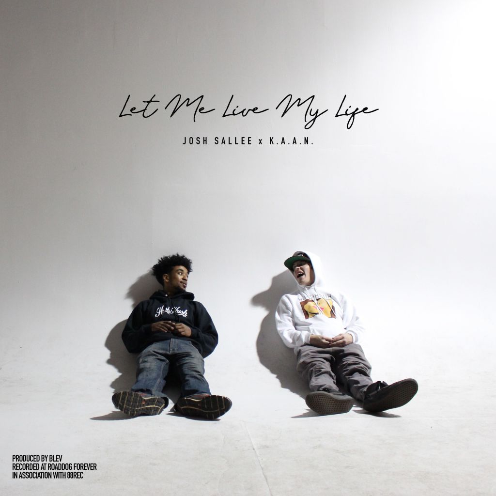 Josh Sallee is joined by K.A.A.N on his new single, “Let Me Live My&nbsp;Life”