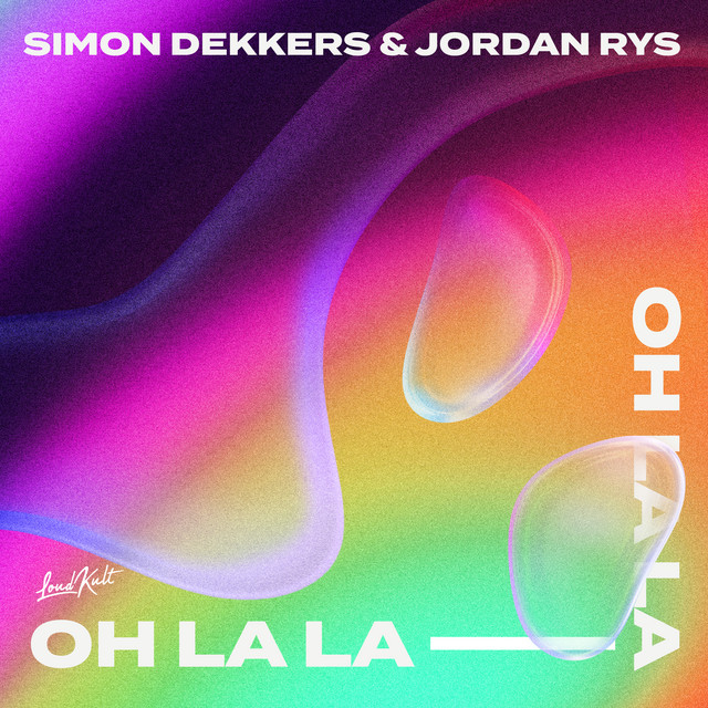 Simon Dekkers and Jordan Rys unite to create “Oh La La”
