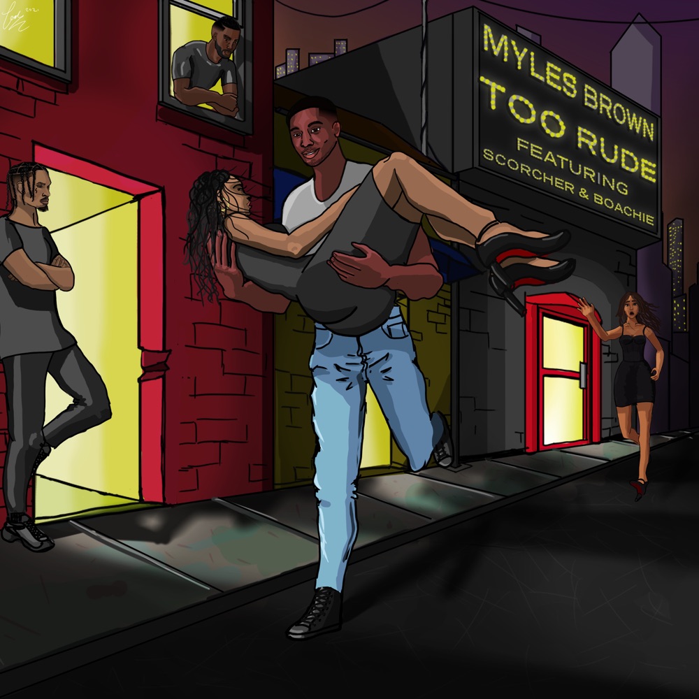 Myles Brown joined by Scorcher & Boachie for the anthemic “Too Rude”