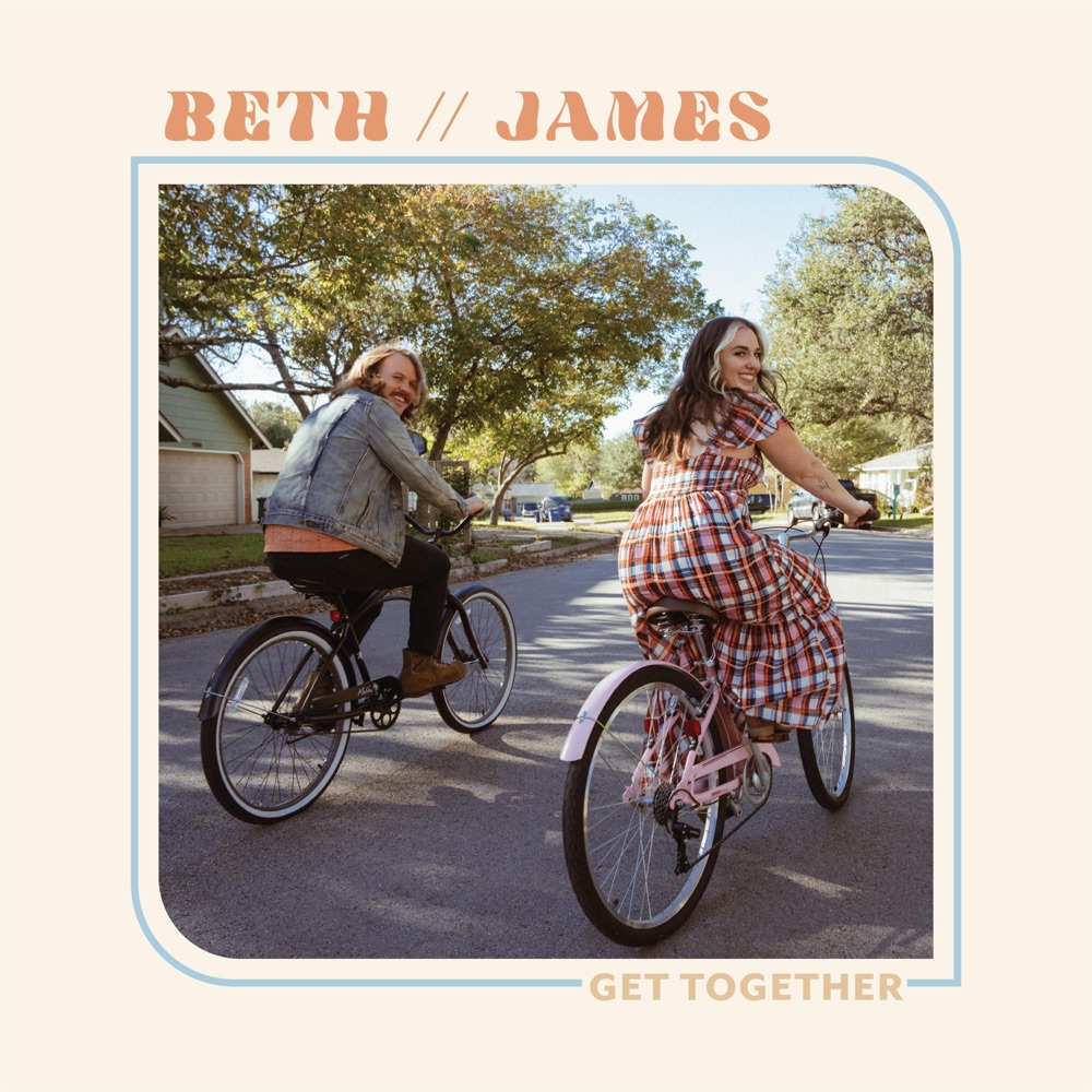 Beth // James share a new album called Get&nbsp;Together