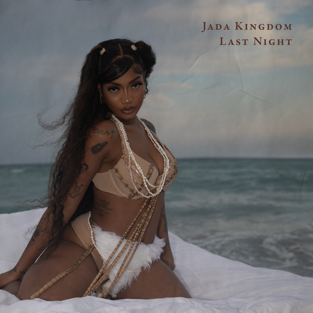 Jada Kingdom releases new song, “Last&nbsp;Night”