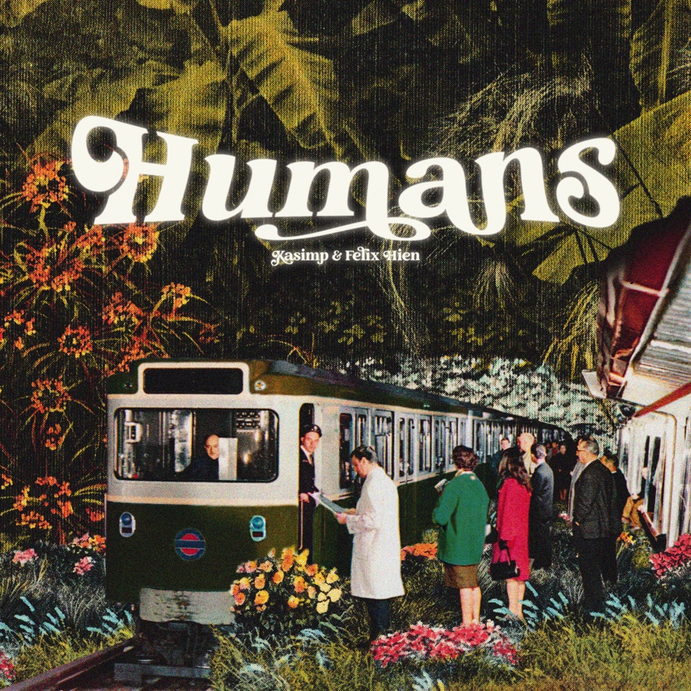 Listen: Kasimp & Felix Hien – “Humans”