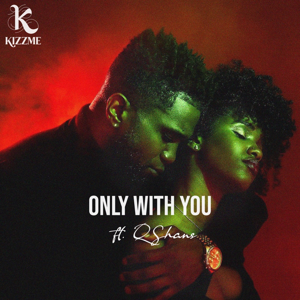 Introducing KIZZME and their new song “Only With You” feat. Qshans&nbsp;[Video]